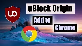 Bypass Chrome's Restrictions: Install uBlock Origin NOW