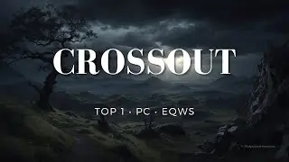 CROSSOUT CW TOP 1 + ВЕБКА