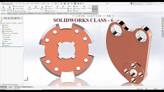SOLIDWORKS CLASS -6 *****Sketching*****