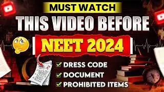 Must Watch This Video Before NEET 2024 🤯