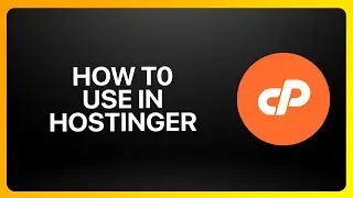 How To Use cPanel In Hostinger Tutorial