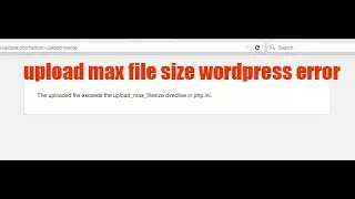 How to Increase Maximum Upload File Size in WordPress