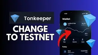 How to Change Tonkeeper to Testnet 2024?
