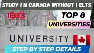 How To Study In Canada Without IELTS 2023 - 8 Universities Giving Admission Without IELTS In Canada