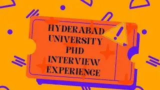 HYDERABAD UNIVERSITY PHD INTERVIEW EXPERIENCE II HOW TO PREPARE II CHEMISTRY