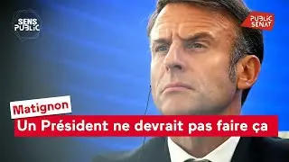 Matignon : Un Président ne devrait pas faire ça