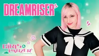 Girls und Panzer - DreamRiser (Cover en Español) Hitomi Flor .ft Aryes Anime