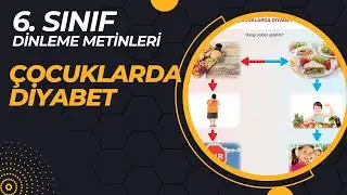 Çocuklarda Diyabet Dinleme Metni - 6. Sınıf Anka Yayınları - Türkçe