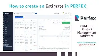 How to create an estimate in PERFEX  |  Perfex CRM | Small Business Quotes