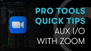 Pro Tools Quick Tips: Aux I/O with Zoom