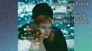 Joji - Didn't Even Feel it/Melody Idea 1 (Tagged) (Snippet)