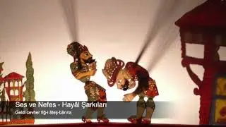 Ses ve Nefes - Hayâl Şarkıları 02 - Geldi cevher tîğ-i âteş-bârına