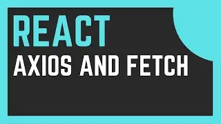 Axios and Fetch: React Crash Course For Beginners Tutorial