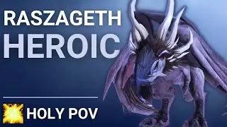Raszageth Heroic Holy Paladin POV