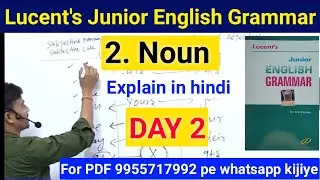 Lucent's Junior English Grammar | Day 2 | Noun | English by Shashi Patel