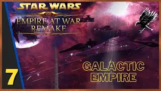 7: Empire at War Remake 4.0 Galactic Empire