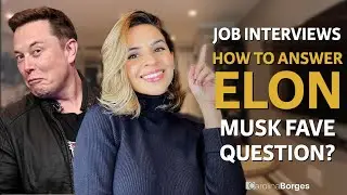 JOB Interviews: How to Answer Elon Musk Fave Question? | How to get hired