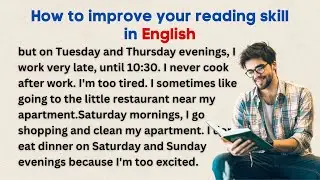 Reading English Practice and Listening English Practice | Improve Your Pronunciation in English