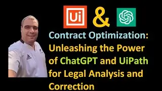 Contract Optimization: Unleashing the Power of ChatGPT and UiPath for Legal Analysis and Correction