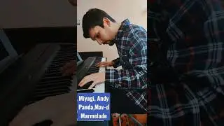 Miyagi, Andy Panda, Mav-d - Marmelade 🎶 Версия для фортепиано 🎹