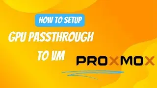 GPU Passthrough to VMGPU Passthrough to VM on Proxmox 8
