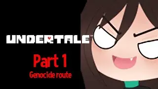 Hardcore Gamer vs. Undertale, Genocide route!