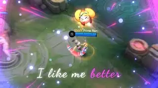 I like me better💗 | Nana Edit | Mobile Legends