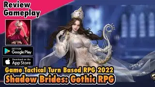 Seriusan Bahaya Juga Nih Game! Shadow Brides: Gothic RPG 2022 (Android)