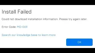 Epic Games Fortnite Install Failed Error code: MD-0011 - could not download installation information