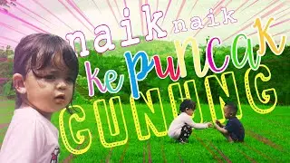 Naik Naik Ke Puncak Gunung