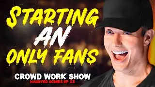 STARTING AN ONLY FANS | CROWD WORK SHOW w/ MATT RIFE (Haunted Homies #36)