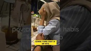 ketika pacar marah karena baru selesai lihat chat di hp cowok nya ‼️