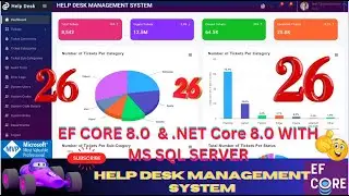 EP 26 Help Desk Management System  EF Core  NET Corell .NET 8.0 Tickets, Users, Roles, Audit Logs 🚀💥