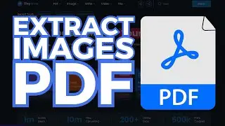 How To Extract Images from PDF for FREE