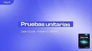 Código Limpio (Robert Martin) | Capítulo 9 | Sebastián López