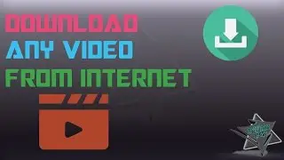 How to download any video from the internet