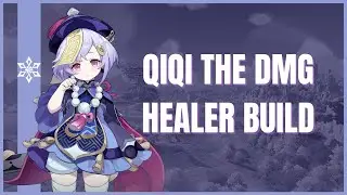 Qiqi The Damage Healer | Genshin Impact Build Showcase