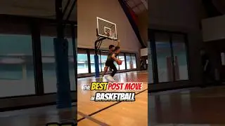 THE BEST POST MOVE IN BASKETBALL 