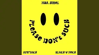 Please Don't Suck (Afrojack x Black V Neck Remix)