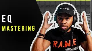 How To EQ When You're MASTERING
