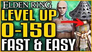 Elden Ring BEST RUNE FARM TO LEVEL UP TO 150 - How To Level Up Fast and Easy