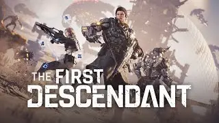 🔴Live The First Descendant НА 100%! Сможем открыть всех героев?💀#TheFirstDescendant Прохождение #2