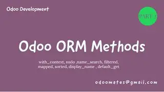 Odoo ORM Methods  - Part 2