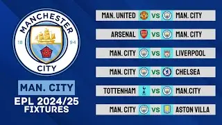 Manchester City Premier League Fixtures 2024/25 | Man city's EPL Fixtures 2024/25 | FootWorld 2.0