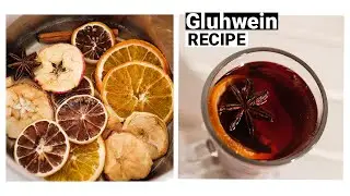Gluhwein/mulled wine Recipe | How to make Gluhwein at home