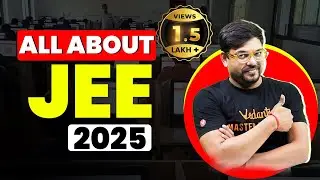 All about JEE 2025 | Strategy, Eligibility, Cutoffs, Exam Pattern | Harsh sir 