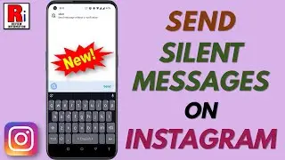 How to Send Silent Messages on Instagram (New Feature)