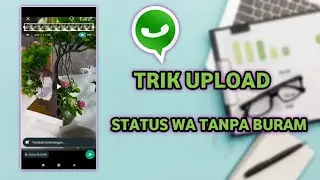 Cara agar status whatsapp tidak pecah dan tidak buram terbaru 2022