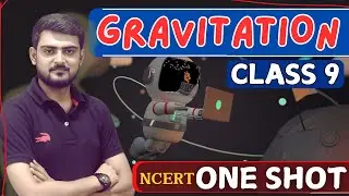 Gravitation Complete Chapter | CLASS 9th Science| NCERT covered | Important Questions covered