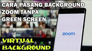 Cara Merubah Background ZOOM di HP Tanpa Green Screen | Virtual Background ZOOM